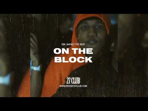 EBK JaayBo x Verde Babii x SSRICHH33 Type Beat - On The Block (Prod. 27CLUB)