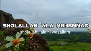 Download lagu sholawat sholallah 'ala muhammad sholallahu alaihi wasallam, sholawat bikin hati tenang mp3