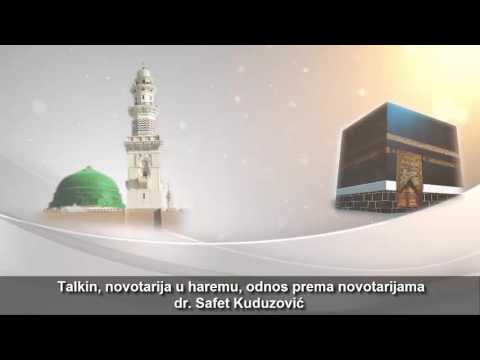 Talkin, novotarija u haremu, odnos prema novotarijama - dr. Safet Kuduzović