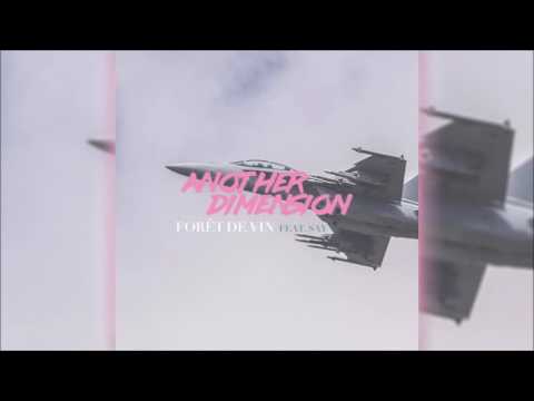 Forêt de Vin - Another Dimension feat. SAY