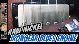 Video thumbnail for IronGear Blues Engine Pickups Raw Nickel  - Great for Angus Young AC/DC sounds by Dave Barlow