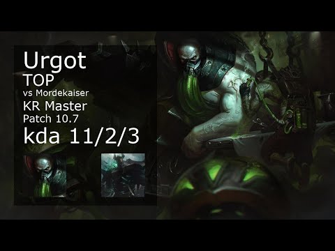 Urgot Top vs Mordekaiser - KR Master 11/2/3 Patch 10.7 Gameplay // [롤] 우르곳 vs 모데카이저 탑