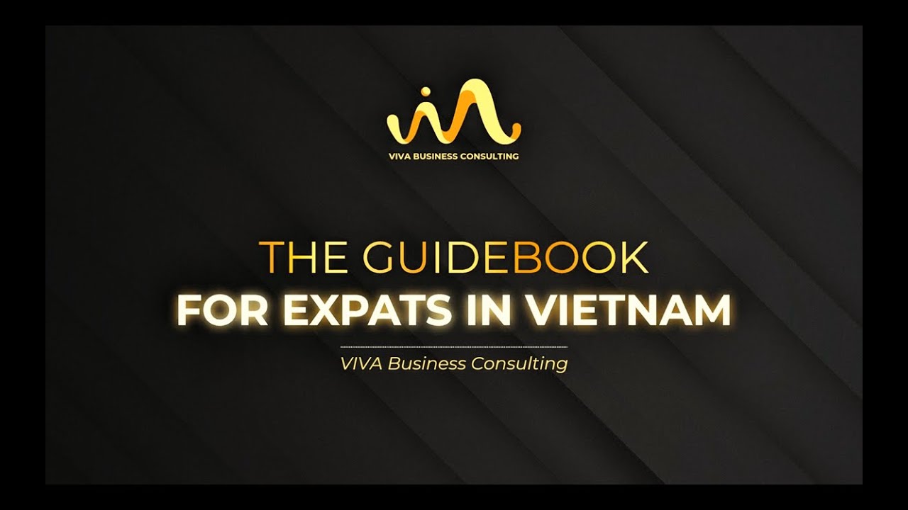 The Guidebook for Expats in Vietnam 2025