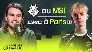 G2 dégoûte MKOI et se qualifie au MSI, l'EWC arrive à Paris - DLC avec Vetheo & Paul Arrivé