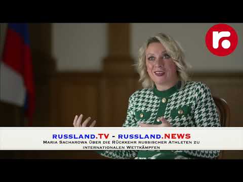 Maria Sacharowa über die Rückkehr russischer Athleten zu internationalen Wettkämpfen