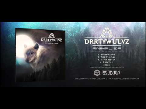 DRRTYWULVZ - Dub Visions (Animal EP)