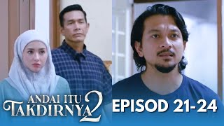 Download lagu ANDAI ITU TAKDIRNYA 2 Episod 21, 22, 23, 24 - Jalan Cerita Drama | Aizril Tetap Mempertahankan Aleya mp3