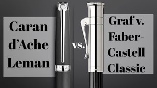 Caran d'Ache Leman 🖋🇨🇭 vs. Graf von Faber-Castell Classic 🖋🇩🇪