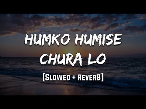Humko Humise Chura Lo | Mohabbatein | [Slowed + Reverb] | LoFi | Mood 90's
