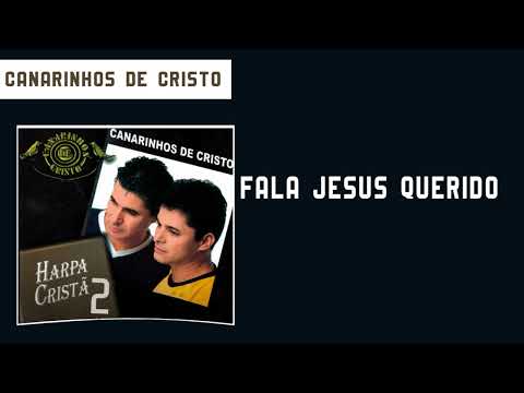 Canarinhos de Cristo - Fala Jesus Querido | Álbum Harpa Cristã Vol.2