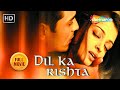Dil Ka Rishta Full Romantic Movie Aishwarya Rai Bachchan Arjun Rampal