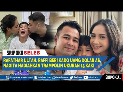 Rafathar Ultah, Raffi Beri Kado Uang Dolar AS, Nagita Hadiahkan Trampolin Ukuran 15 Kaki