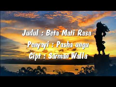 LAGU AMBON : "BETA MATI RASA" Voc. Pasha Ungu (Lyric)
