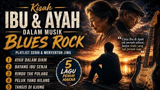 Download lagu Kisah Ibu & Ayah dalam Musik Blues Rock 🎵 | Playlist Sedih & Menyentuh Jiwa mp3 Download lagu Kisah Ibu & Ayah dalam Musik Blues Rock 🎵 | Playlist Sedih & Menyentuh Jiwa mp3