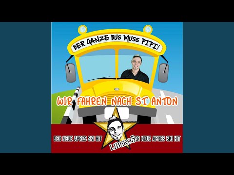 Der ganze Bus muss Pipi (Wir fahren nach St. Anton)