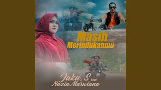 Download lagu Masih Merindukanmu (feat. Nazia Marwiana) (Indonesia) mp3