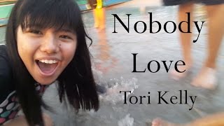 Nobody Love by Tori Kelly - Hera Mac cover