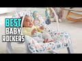 Top 5 Best Baby Rockers Review for Nursery, Travel & Newborns [2023] - Baby Rockers and Bouncers