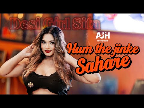 HUM THE JINKE SAHARE - DESIGIRL SITA - AJH PROMOTIONS - [THE OFFICIAL MUSIC VIDEO]