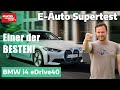 BMW I4 EDrive40 Bayer Entthront Das E Auto Establishment E Auto Supertest Auto Motor Und Sport