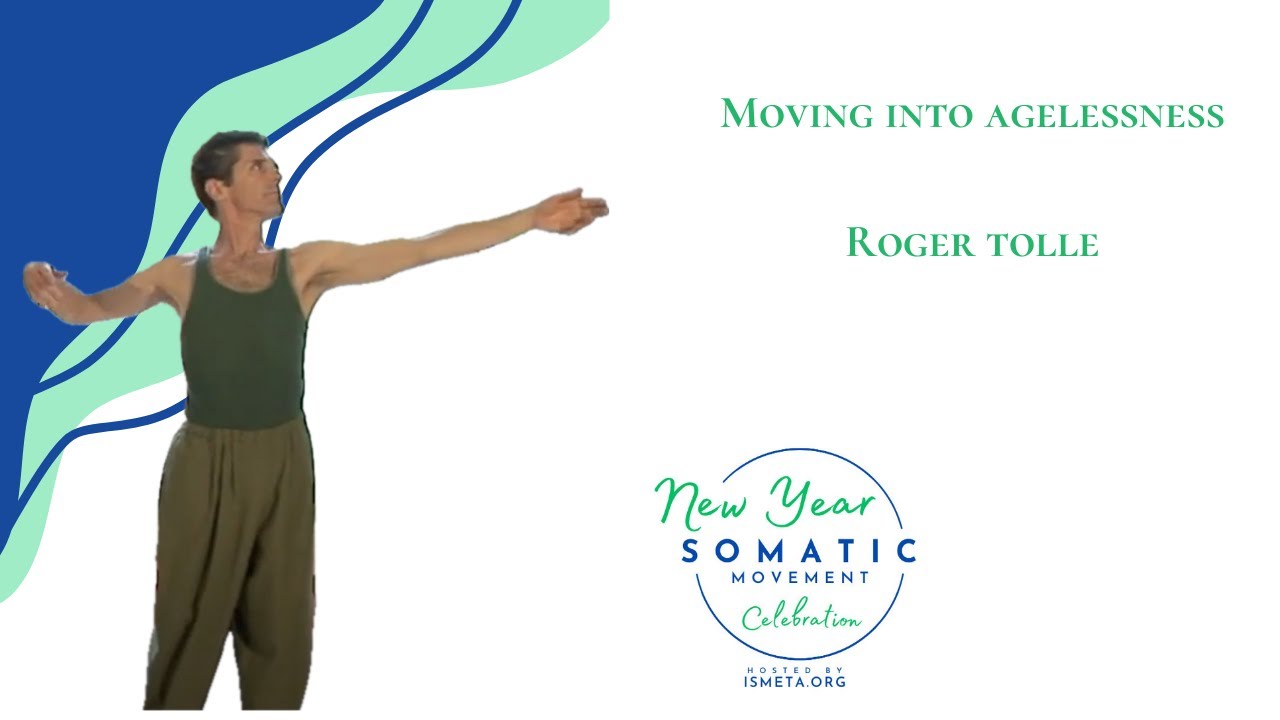 Moving Into Agelessness - Roger Tolle