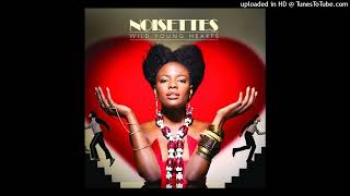 Noisettes - Never Forget You