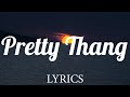 Pretty Thang Fetty Wap Lyrics