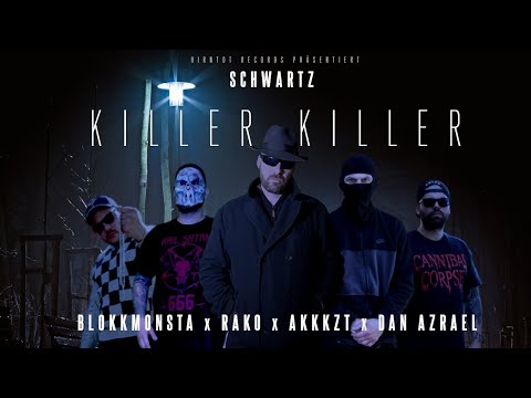 Schwartz x Blokkmonsta x Rako x Akkkzt x Dan Azrael - Killer Killer [Music Video] (prod. Robbster)