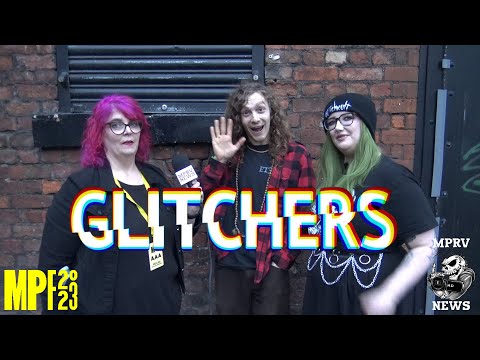 GLITCHERS - Interview & Live - Manchester Punk Festival 2023 - MPRV News