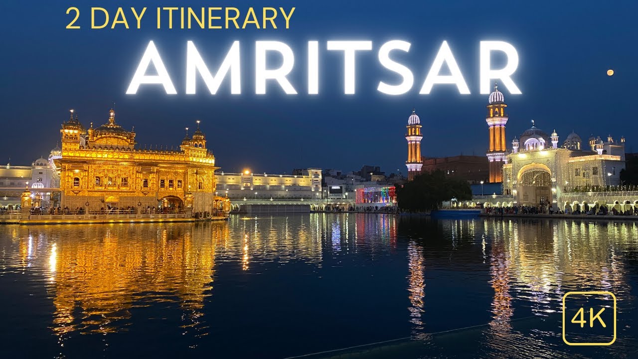 BEST 2 Days AMRITSAR Itinerary - Top Places to visit - Golden Temple, Wagah Border & more