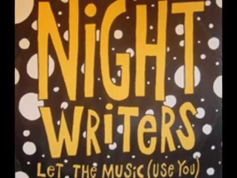 The Night Writers, Let The Music (Use You) - 1988