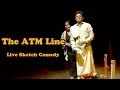 The ATM Line | Go Straight Take Left | LIVE SKETCH COMEDY with Sumukhi Suresh and Naveen Richard