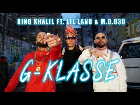 King Khalil Ft Lil Lano Amp Mo030 G Klasse Prod Nathaniel