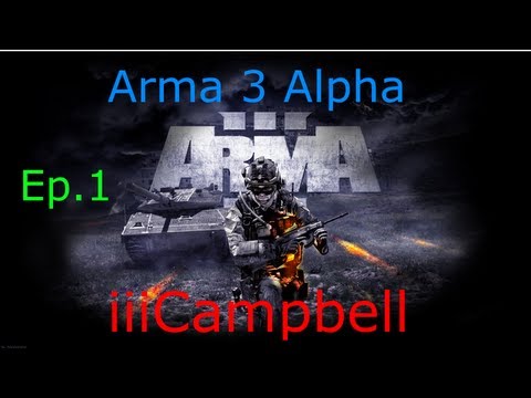 Arma 3 Alpha ep.1 Welcome to Arma 3