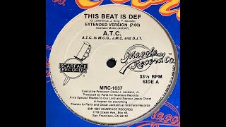 A.T.C. "THIS BEAT IS DEF (EXTENDED VERSION)"