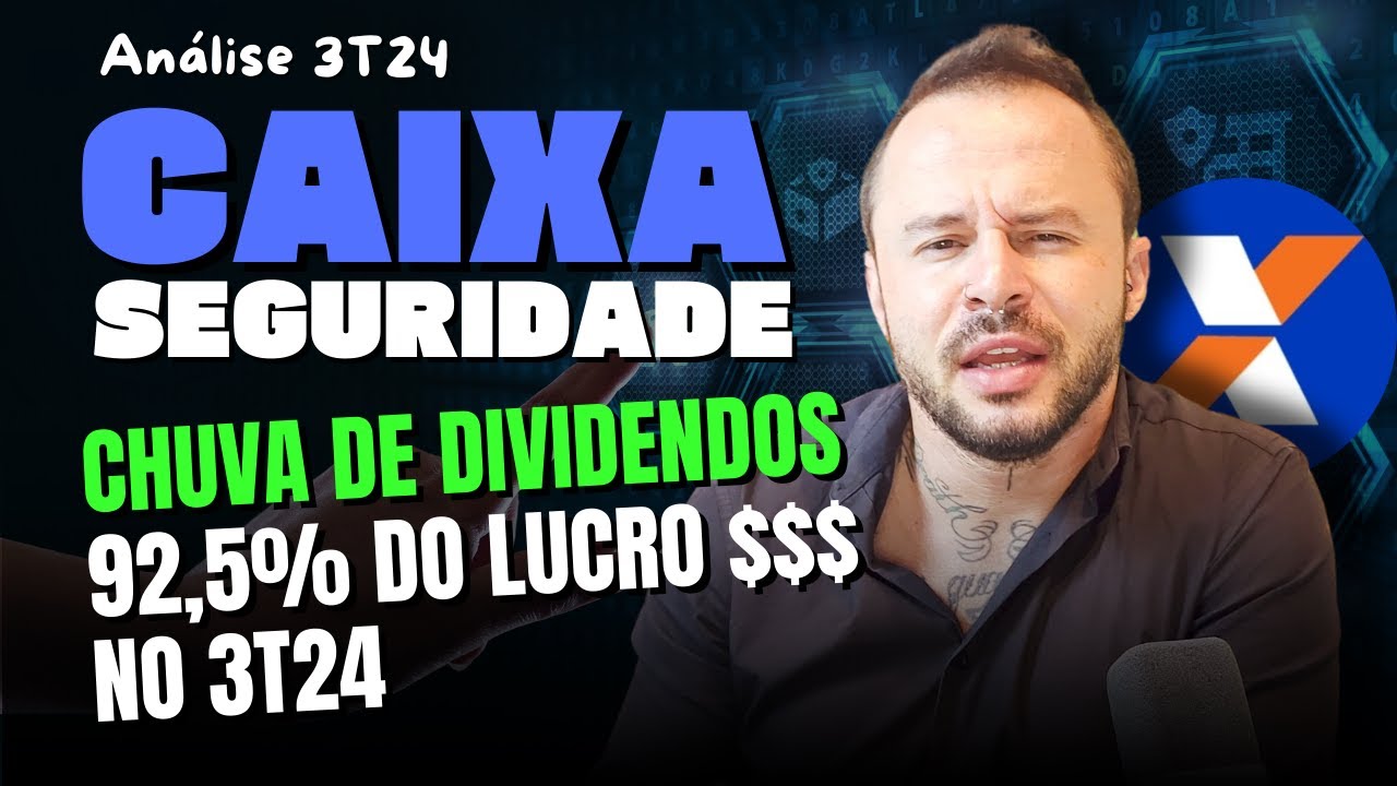DIVIDENDOS CAIXA SEGURIDADE PARA 2025 - quanto por ação? - Análise de resultados e carteira do canal