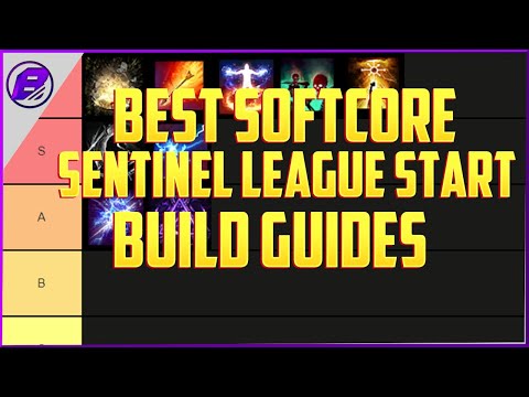 (3.18) Best Softcore Sentinel League Start Build Guides