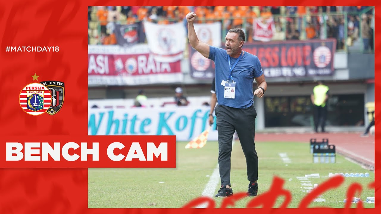 BENCH CAM | Momen EPIC COMEBACK Persija Jakarta vs Bali United!!!