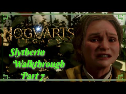 Hogwarts Legacy SLYTHERIN Walkthough - Part 7 - NO COMMENTARY (PS5)