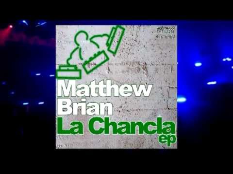 Matthew Brian - La Chancla ep - 1200 Traxx OUT NOW