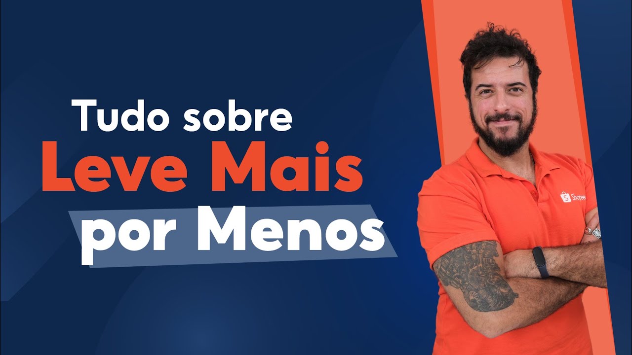 Saiba TUDO sobre a ferramenta LEVE MAIS POR MENOS | #ShopeeBR