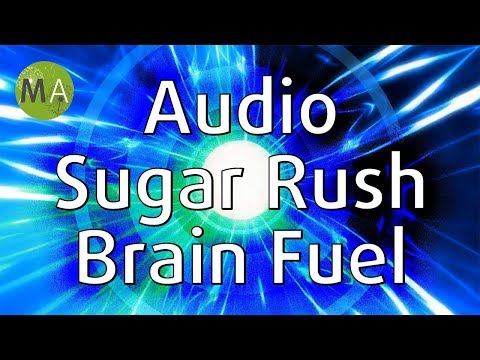 Audio Sugar Rush - Brain Fuel, with Rising Isochronic Tones in Beta/Gamma
