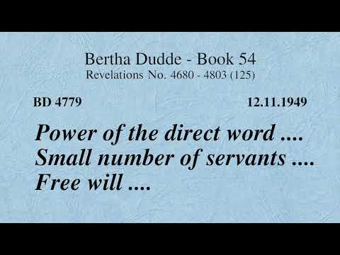 BD 4779 - POWER OF THE DIRECT WORD .... SMALL NUMBER OF SERVANTS .... FREE WILL ....