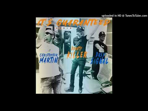 Christopher Martin - It's Guaranteed (feat. Bounty Killer & Busy Signal) [Remix] (July 2023)