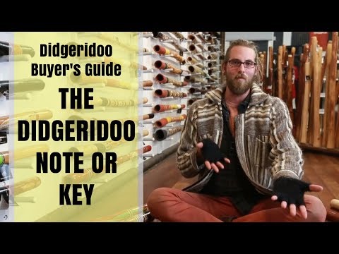 Buy a Didgeridoo Guide - 5 of 11 - The Didgeridoo Note or Key
