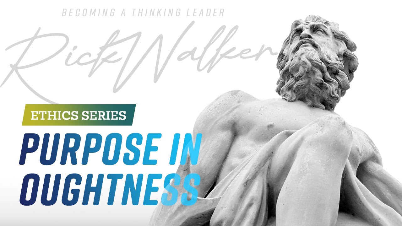 Purpose in Oughtness: Ethics Series #leadershipdevelopment #ethics #cslewis