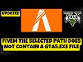 FIX FiveM The selected path does not contain a GTA5.exe file 2023