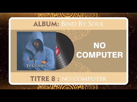 Jy Cooly Ft. Yaway Global, Wassila, Cooky Banger, La Eminencia RD - No Computer (Audio Officiel)