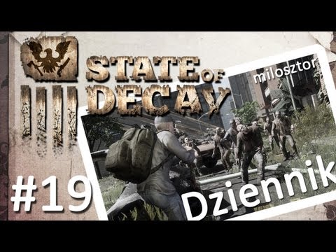 Zagrajmy w State of Decay (Xbox 360) (Let's Play) - Odcinek 19