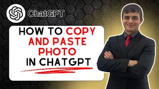 How to Copy and Paste Photo in ChatGPT